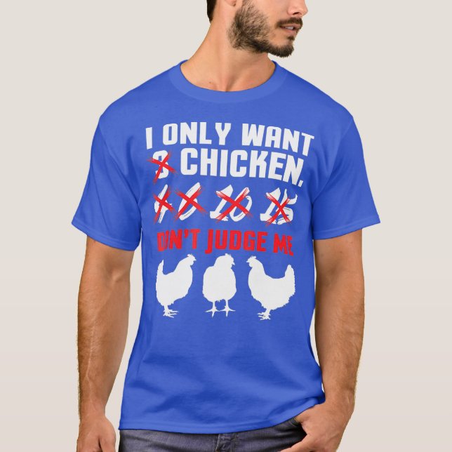 Camiseta Solo quiero 3 gallinas que sean criadores de pollo (Anverso)