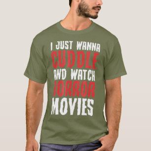 Camiseta Solo Quiero Aburrirme Y Ver Películas De Horror