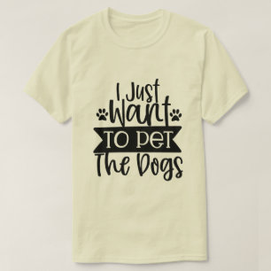 Camiseta Sólo Quiero Acariciar A Los Perros-01