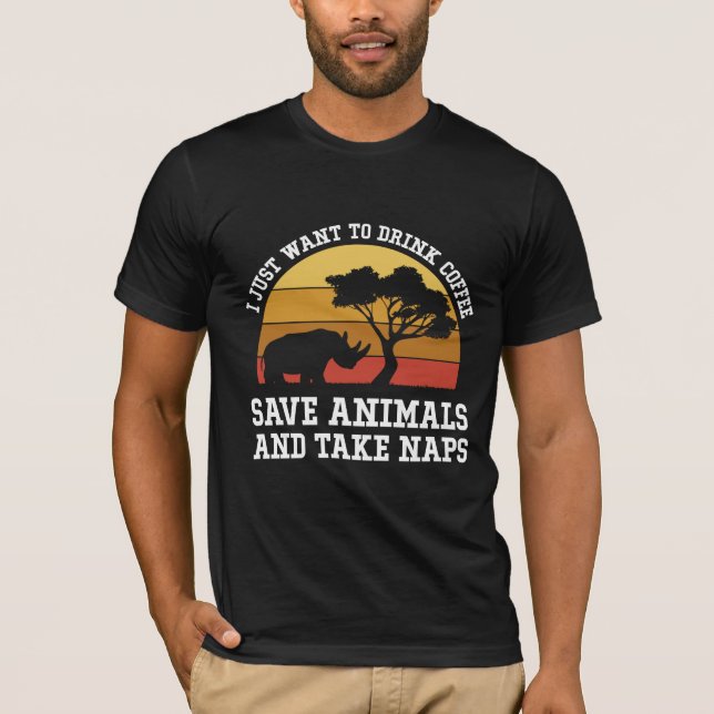 Camiseta Solo Quiero Beber Café Salvar Animales Y Tomar (Anverso)