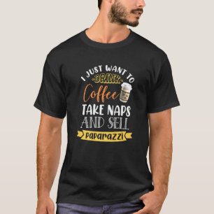 Camiseta Solo Quiero Beber Café Tomar Siestas Vender Papara