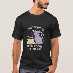 Camiseta Solo Quiero Beber Café Y Acariciar A Mi Gato Diver