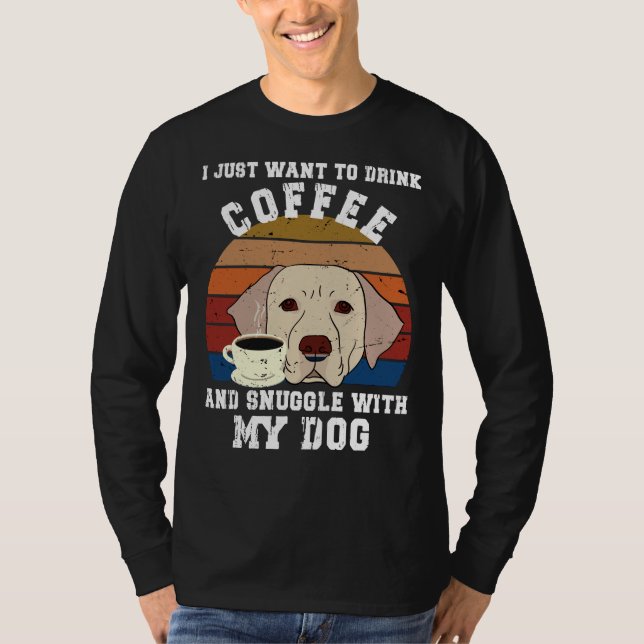 Camiseta Solo Quiero Beber Café Y Acurrucarme Con Mi Oda (Anverso)