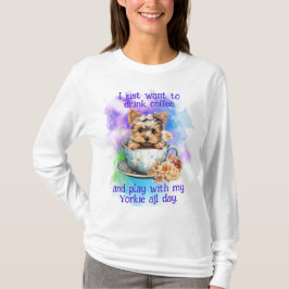 Camiseta Solo quiero beber café y jugar con mi yorkie