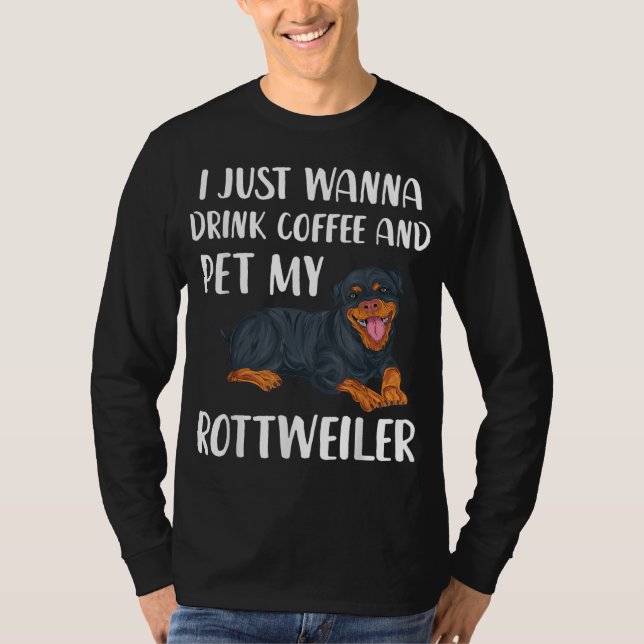 Camiseta Solo quiero beber café y Mascota My Rottweiler Fu (Anverso)