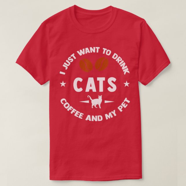 Camiseta Solo Quiero Beber Café Y Mi Mascota (Diseño del anverso)