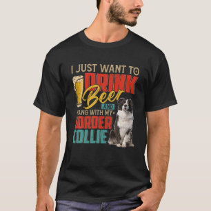 Camiseta Solo Quiero Beber Cerveza Y Aguantarme Con La Fron
