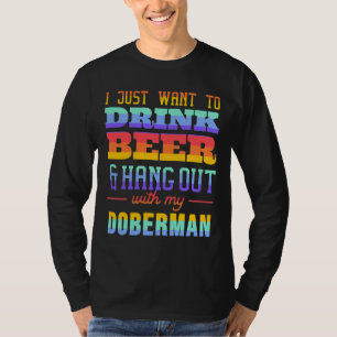 Camiseta Solo Quiero Beber Cerveza Y Aguantarme Con Mi Dob