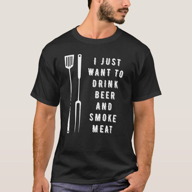 Camiseta Solo quiero beber cerveza y carne de humo (Anverso)