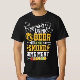 CAMISETA SOLO QUIERO BEBER CERVEZA Y FUMAR ALGO DE CARNE