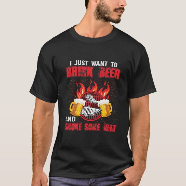 Camiseta Solo Quiero Beber Cerveza Y Fumar Algo De Carne (Anverso)