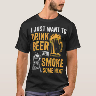 Camiseta Solo Quiero Beber Cerveza Y Fumar Un Poco De Parri