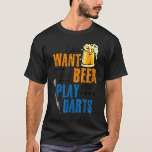 Camiseta Solo Quiero Beber Cerveza Y Jugar Darts Darting D
