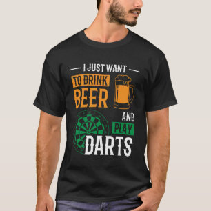 Camiseta Solo Quiero Beber Cerveza Y Jugar Darts Darting D