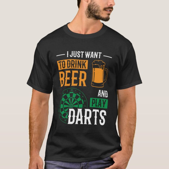 Camiseta Solo Quiero Beber Cerveza Y Jugar Darts Darting D (Anverso)