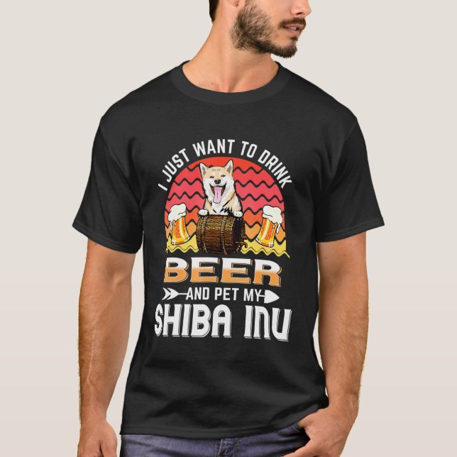 Camiseta Solo quiero beber cerveza y Mascota, mi perro shib (Anverso)