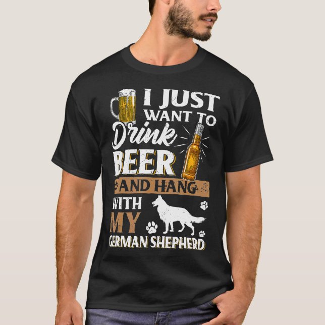 Camiseta Solo Quiero Beber Cerveza Y Mascota Mi Shephe Alem (Anverso)