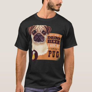 Camiseta Solo quiero BEBER CERVEZA y salir con mi Pug