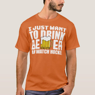 Camiseta Solo quiero beber cerveza y ver hockey