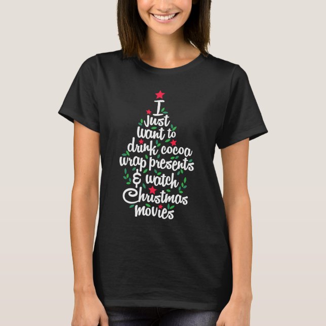 Camiseta Solo quiero beber película de Navidades de Cocoa W (Anverso)