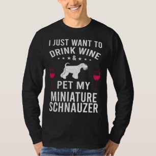 Camiseta Sólo Quiero Beber Vino & Acariciar a Mi Schna Mini
