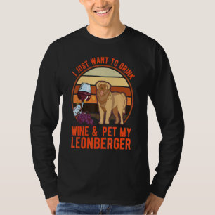 Camiseta Sólo quiero beber vino y acariciar a mi Leonberger