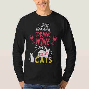 Camiseta Sólo quiero beber Vino y acariciar a mis Gatos   V