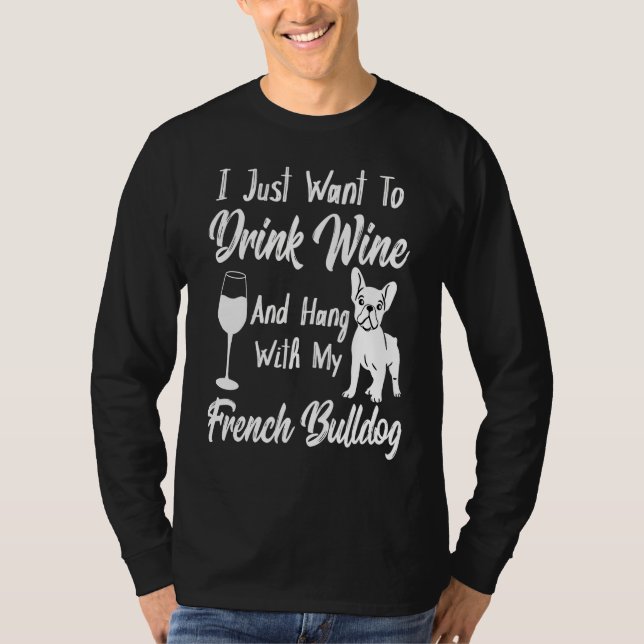 Camiseta Solo Quiero Beber Vino Y Colgar Con Mi Franquicia (Anverso)