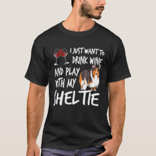 Camiseta Solo Quiero Beber Vino Y Jugar Con Mi Estante
