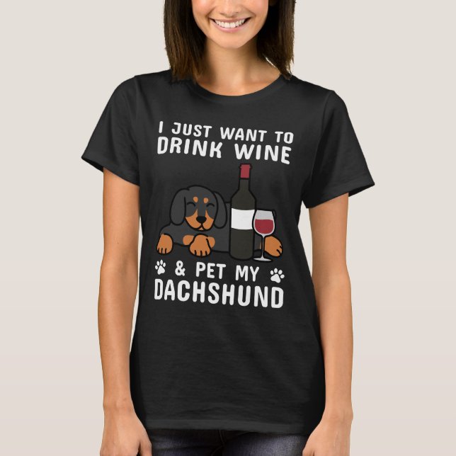 Camiseta Solo Quiero Beber Vino Y Mascota De Campeón Mi Dac (Anverso)