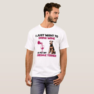 Camiseta Solo Quiero Beber Vino Y Mascota Mi Airedale