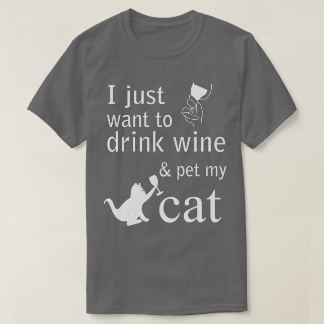 Camiseta Solo quiero beber vino y mascota mi Gato (Diseño del anverso)