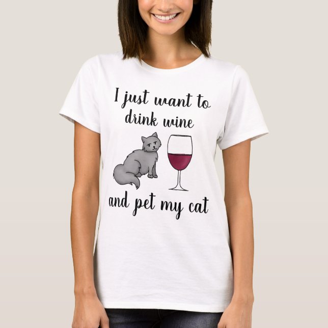 Camiseta Solo quiero beber vino y Mascota mi gato (Anverso)