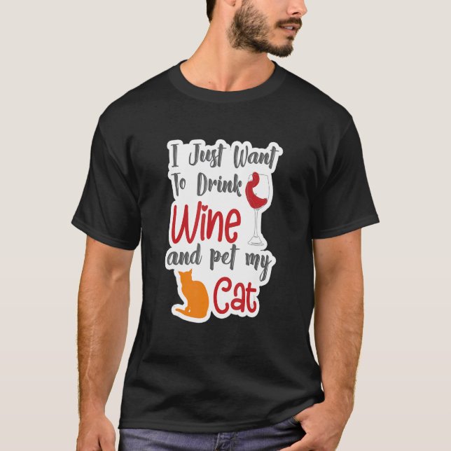 Camiseta Solo quiero beber vino y Mascota mi gato 1 (Anverso)