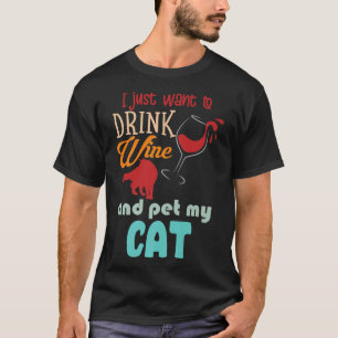 Camiseta Solo Quiero Beber Vino Y Mascota Mi Gato Gracioso.