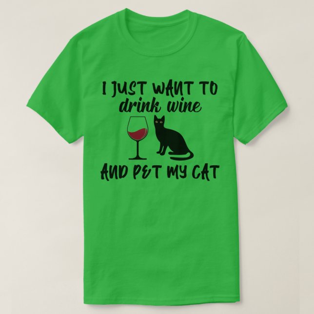 Camiseta Solo quiero beber vino y Mascota mi gato gracioso (Diseño del anverso)