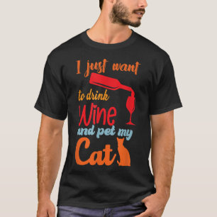 Camiseta Solo Quiero Beber Vino Y Mascota Mi Gato Gracioso.