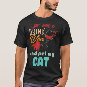 Camiseta Solo Quiero Beber Vino Y Mascota Mi Gato Gracioso.
