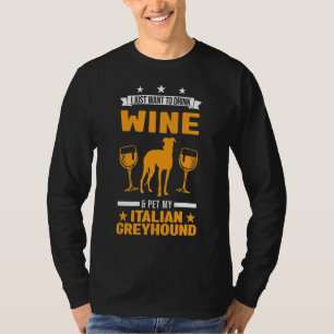 Camiseta Solo quiero beber vino y Mascota mi Greyhou italia