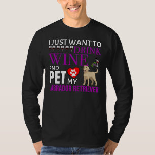 Camiseta Solo Quiero Beber Vino Y Mascota Mi Retro De Labra