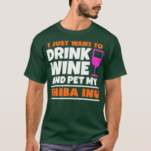 Camiseta Solo quiero beber vino y mascota mi shiba inu
