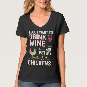 Camiseta Solo Quiero Beber Vino Y Mascota Mis Pollos