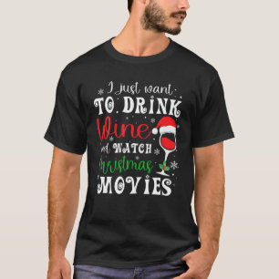 Camiseta Solo Quiero Beber Vino Y Ver A Los Navidades Movi