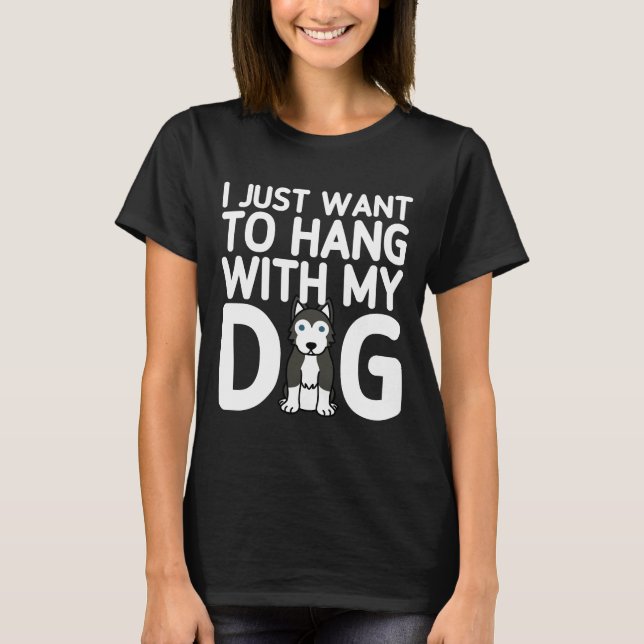 Camiseta Solo Quiero Colgar Con Mi Husky (Anverso)