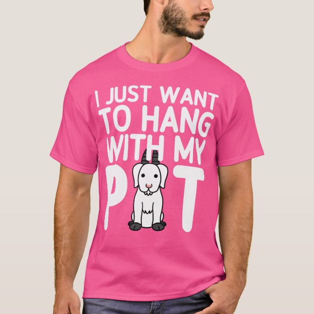 Camiseta Solo Quiero Colgar Con Mi Mascota De Cabra (Anverso)