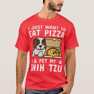 Camiseta Solo Quiero Comer Pizza Shih Tzu Perro 421086