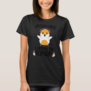 Camiseta Solo quiero escuchar la merch kpop kpop