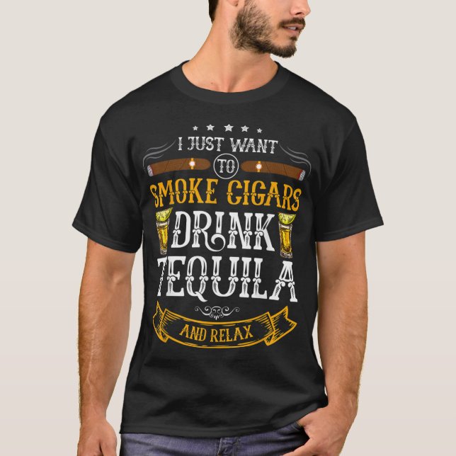 Camiseta Solo quiero fumar cigarrillos beber Tequila y rela (Anverso)