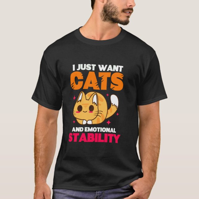 Camiseta Solo Quiero Gatos Y Estabilidad Emocional (Anverso)