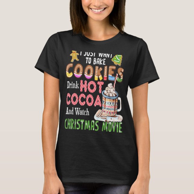 Camiseta Solo Quiero Hacer Galletas Para Tomar Cacao Calien (Anverso)